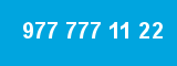 977 777 11 22